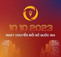 BÀI TUYÊN TUYỀN Về ngày Chuyển đổi số quốc gia ( 10/10/2023)